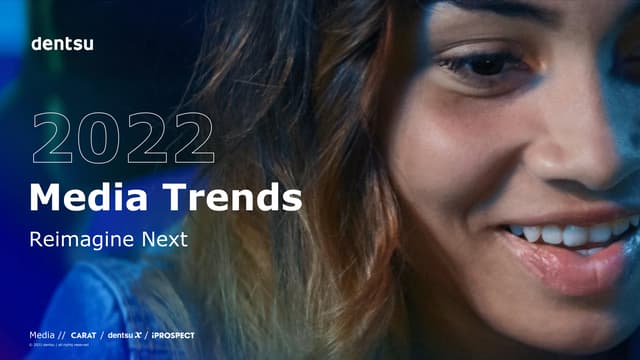 dentsu 2022 media trends