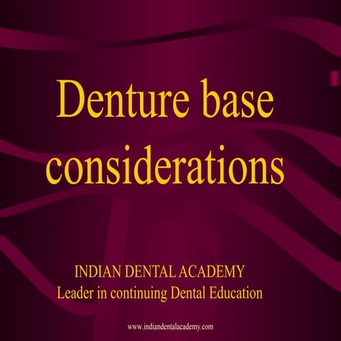Denture base considerations (2)/certified fixed orthodontic courses by Indian...