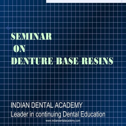 Denture base resins/cosmetic dentistry courses