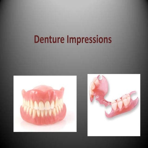 Denture impressions slides