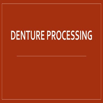Denture processing.pptx
