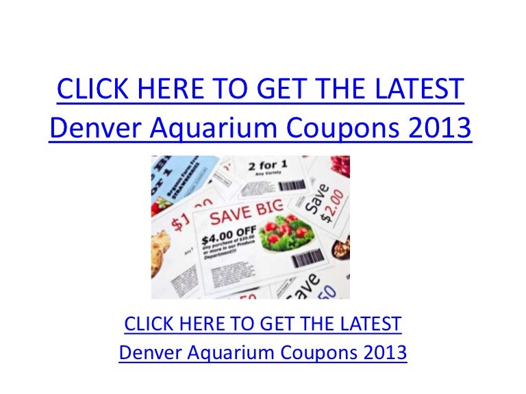 Denver Aquarium Coupons 2013 Printable Denver Aquarium Coupons 2013