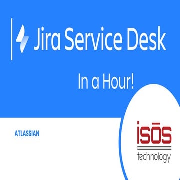 Denver AUG ACE Jira Service Desk in an Hour Isos Tech