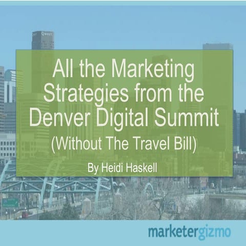 Marketing Strategies from the Denver Digital Summit