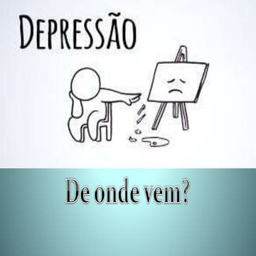 De onde vem as depressões.