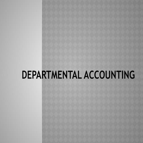 Departmental_Accounts - financial accounting