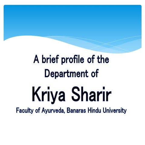 Brief Profile of the department of Kriya Sharir, IMS, BHU