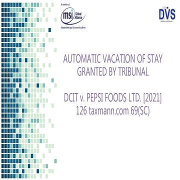 AUTOMATIC VACATION OF STAY GRANTED BY TRIBUNALDCIT v. PEPSI FOODS LTD. [2021]...