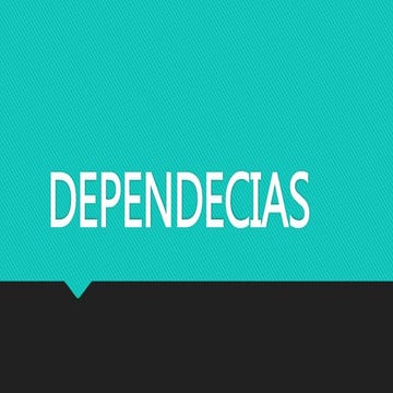 Dependecias