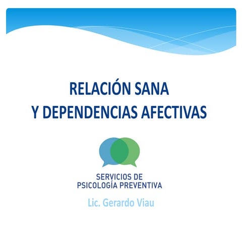 Relación Sana y Dependencias afectivas