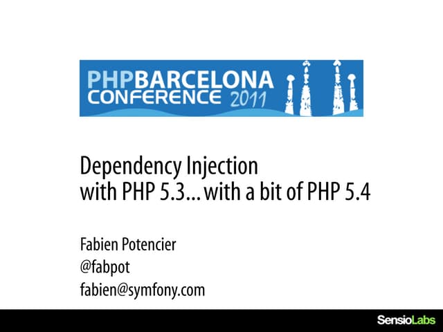 Dependency injection in PHP 5.3/5.4