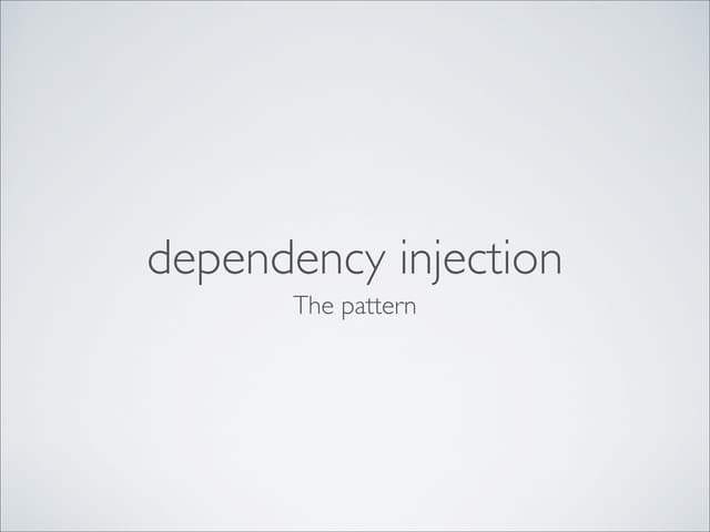 Dependency injection
