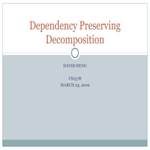 Dependency preserving