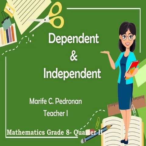 DEPENDENT AND INDEPENDENT VARIABLE math 8.pptx