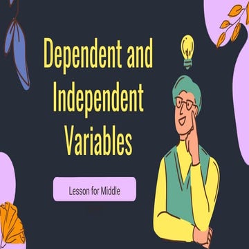 Dependent and Independent Variables Lesson for Middle School.pptx