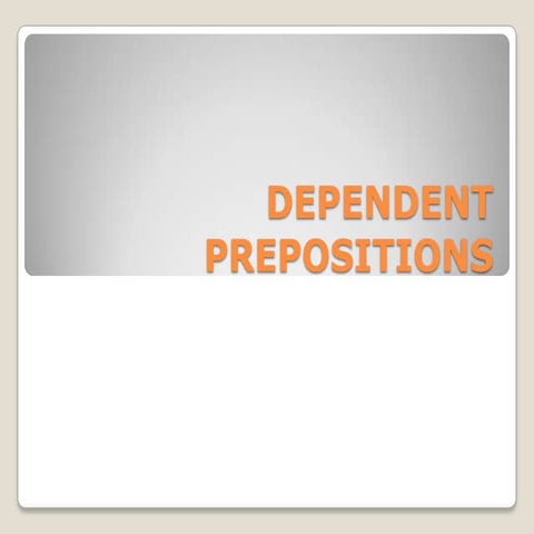 Dependent prepositions