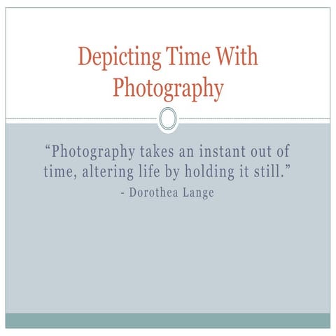 Depicting Time With Photography
