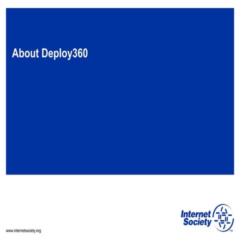 About Deploy360 (Presented at ARIN 31)