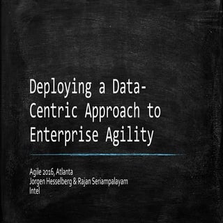 Deploying a data centric approach t...