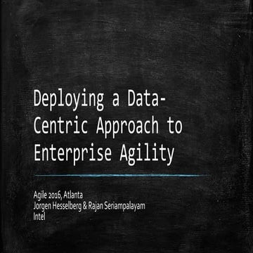 Deploying a data centric approach to enterprise agility