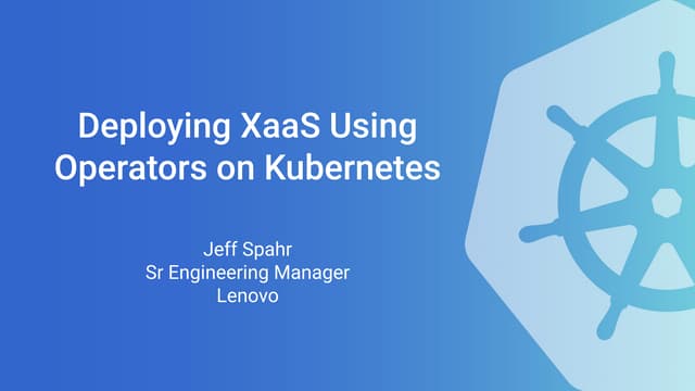Deploying Anything as a Service (XaaS) Using Operators on Kubernetes
