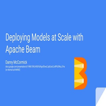 Deploying Models at Scale with Apache Beam
