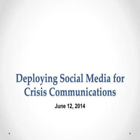 Deploying social media for crisis communications 