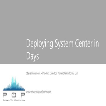 Deploying Microsoft System Center in Days