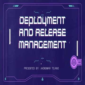 deployment and release management for IT/CS