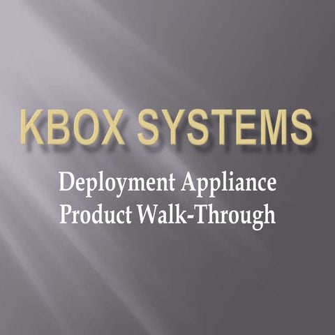 Deployment appliance product walk through