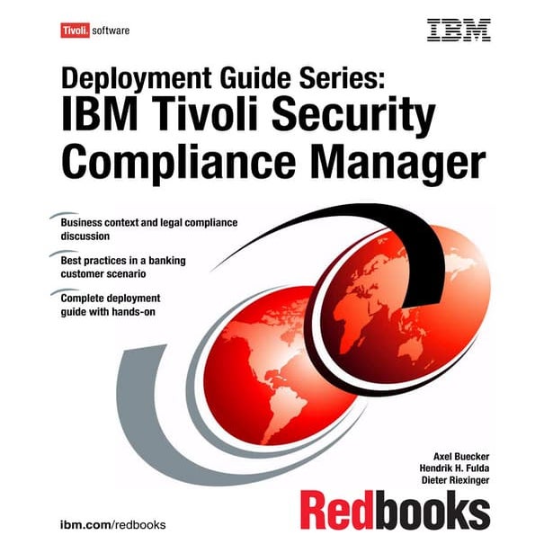 Deployment guide series ibm tivoli security compliance manager sg246450