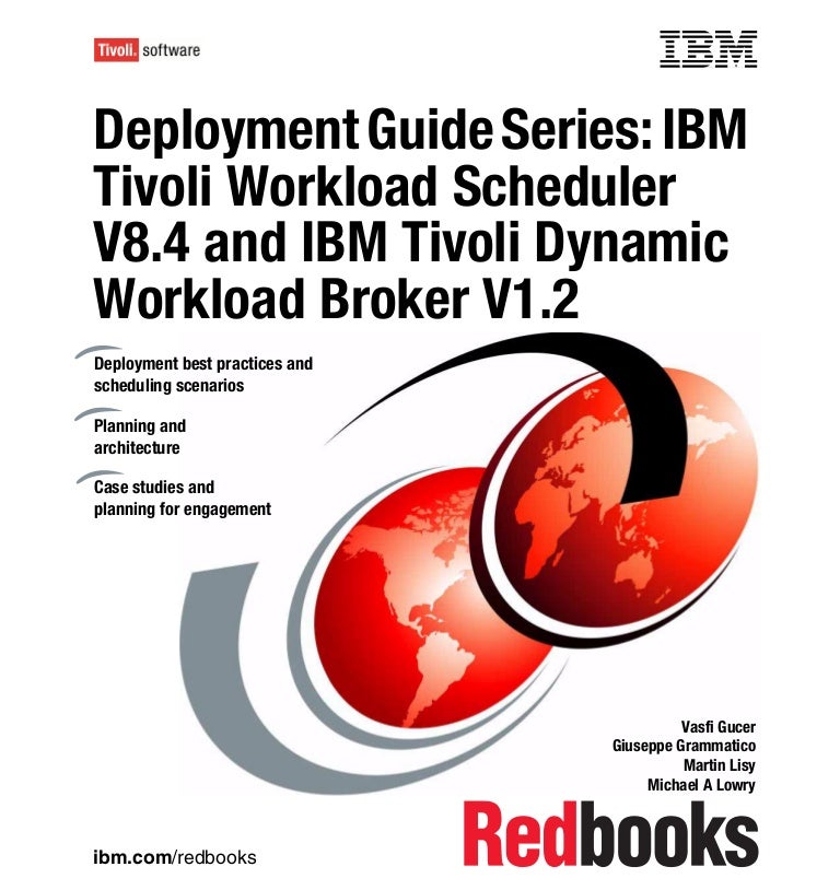 deployment-guide-series-ibm-tivoli-workload-scheduler-v8-4-and-ibm-ti