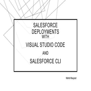 Deployments with VS Code and Salesforce CLI