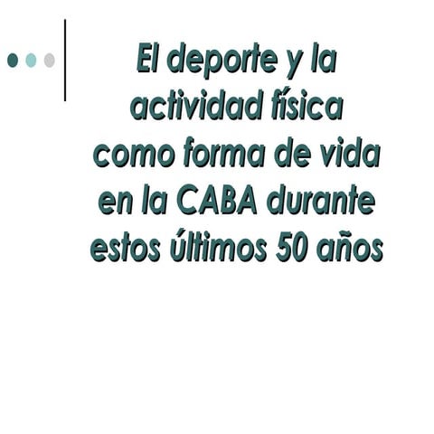 El Deporte y la Actividad Física