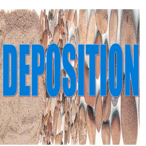 Deposition