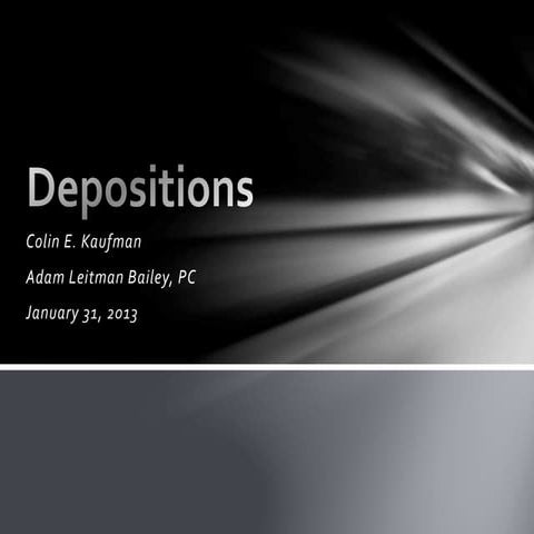 Depositions