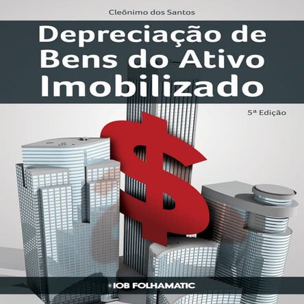 Depreciação dos Bens do Ativo Imobilizado – 5ª Edição - IOB e-Store | PDF