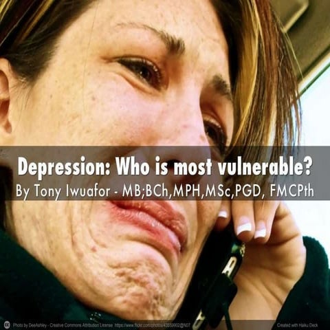 Depression  who is most vulnerable-