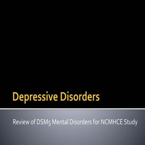 Depressive Disorders for NCMHCE Study