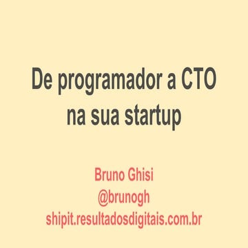 De programador a cto na sua startup