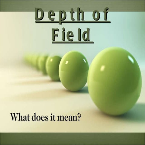 Depth of field