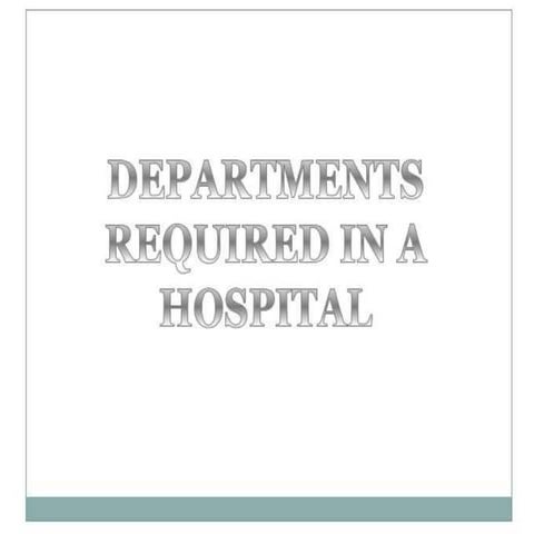 dept in hospital  and its detailed explanation
