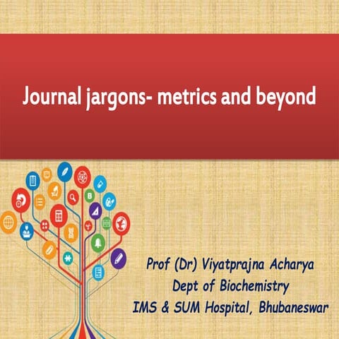 Journal jargon - metrics and beyond
