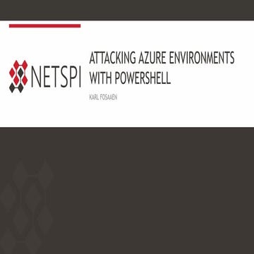 DerbyCon 8 - Attacking Azure Environments with PowerShell
