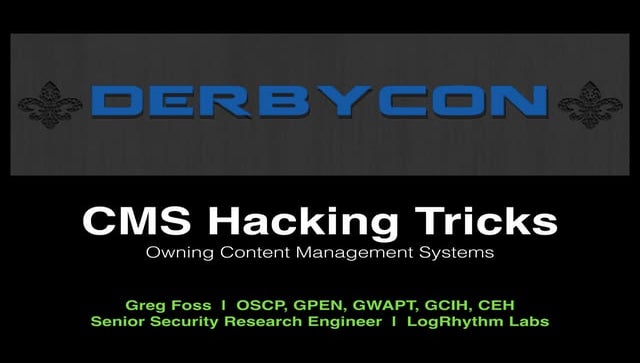 CMS Hacking Tricks - DerbyCon 4 - 2014