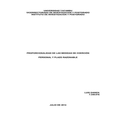 Proporcionalidad de las medidas de coercion personal y plazo razonable
