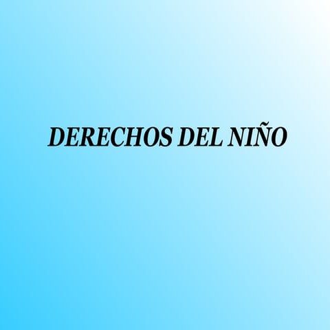 Derechos Del Niño Y La Niña