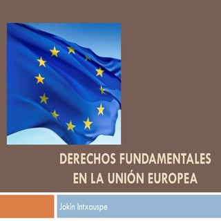 Derechos fundamentales en la unión ...