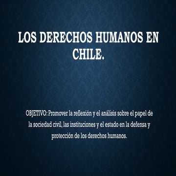 JUSTICIA Y DERECHOS HUMANOS EN CHILE.pptx