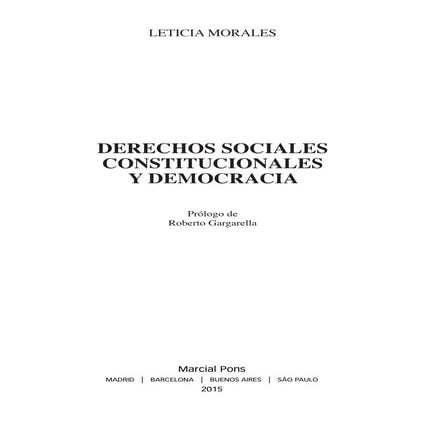 DERECHOS SOCIALES, CONSTITUCIONALES Y DEMOCRACIA, Leticia Morales. ISBN:97884...